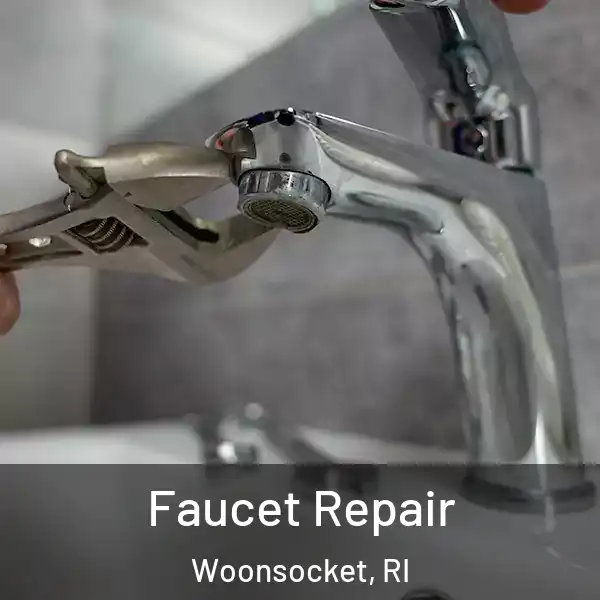  Faucet Repair Woonsocket, RI