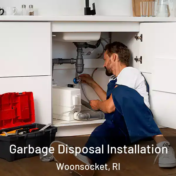  Garbage Disposal Installation Woonsocket, RI