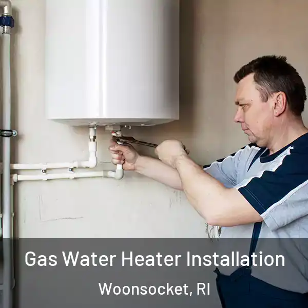  Gas Water Heater Installation Woonsocket, RI