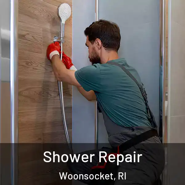  Shower Repair Woonsocket, RI