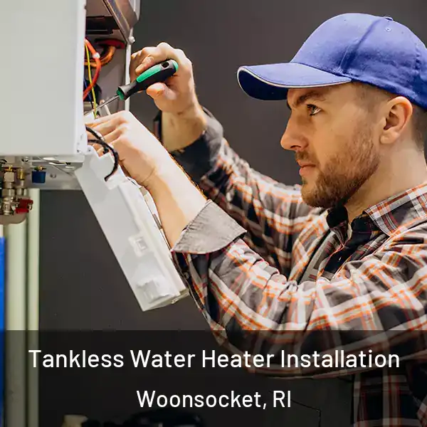  Tankless Water Heater Installation Woonsocket, RI