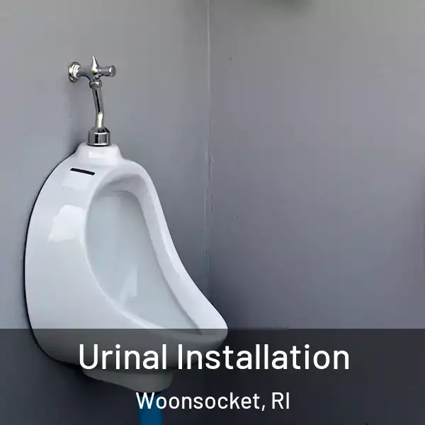  Urinal Installation Woonsocket, RI